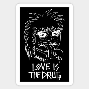 LOVE IS THE DRUG - ALT Sticker